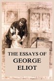 The Essays of George Eliot (eBook, ePUB)