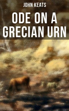 Ode on a Grecian Urn (eBook, ePUB) - Keats, John