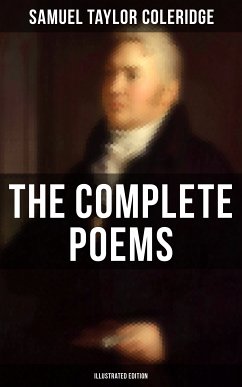 The Complete Poems of Samuel Taylor Coleridge (Illustrated Edition) (eBook, ePUB) - Coleridge, Samuel Taylor