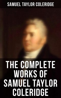 The Complete Works of Samuel Taylor Coleridge (eBook, ePUB) - Coleridge, Samuel Taylor