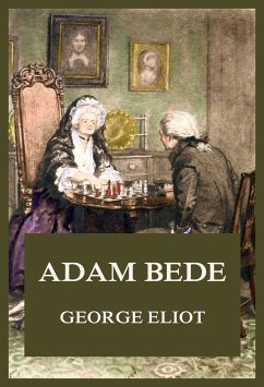 Adam Bede (eBook, ePUB) - Eliot, George