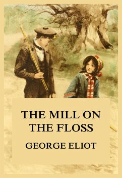 The Mill on the Floss (eBook, ePUB) - Eliot, George