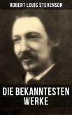 Die bekanntesten Werke von Robert Louis Stevenson (eBook, ePUB)