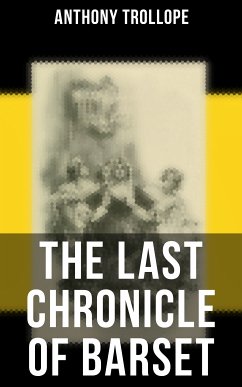 The Last Chronicle of Barset (eBook, ePUB) - Trollope, Anthony