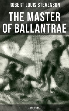 The Master of Ballantrae (A Winter's Tale) (eBook, ePUB) - Stevenson, Robert Louis