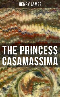 THE PRINCESS CASAMASSIMA (eBook, ePUB) - James, Henry