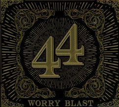 .44 - Worry Blast