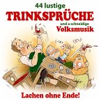 44 Lustige Trinksprüche U.A.Schneid.Volksmusik