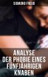 Sigmund Freud: Analyse der Phobie eines... - Bild 1