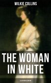 The Woman in White (Illustrated Edition) (eBook, ePUB)