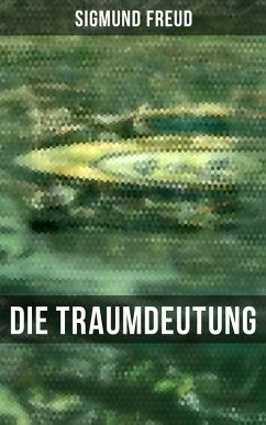 Sigmund Freud: Die Traumdeutung (eBook, ePUB) - Freud, Sigmund