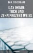 Das graue Tuch und zehn Prozent Weiß:... - Bild 1