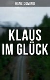 Klaus im Glück (eBook, ePUB)