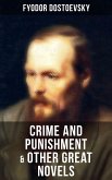 Crime and Punishment & Other Great Novels of Dostoevsky (eBook, ePUB)