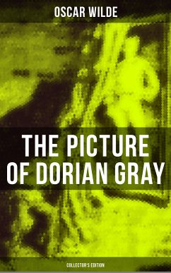 The Picture of Dorian Gray (Collector's Edition) (eBook, ePUB) - Wilde, Oscar