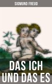 Sigmund Freud: Das Ich und das Es (eBook, ePUB)