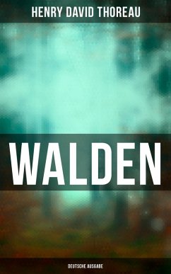 WALDEN - Deutsche Ausgabe (eBook, ePUB) - Thoreau, Henry David