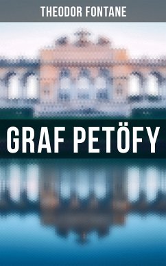 Graf Petöfy (eBook, ePUB) - Fontane, Theodor