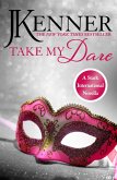 Take My Dare: A Stark International Novella (eBook, ePUB)