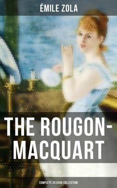The Rougon-Macquart: Complete 20 Book Collection (eBook, ePUB) - Zola, Émile