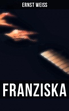 Franziska (eBook, ePUB) - Weiß, Ernst