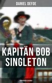 Kapitän Bob Singleton: Abenteuer-Klassiker (eBook, ePUB)