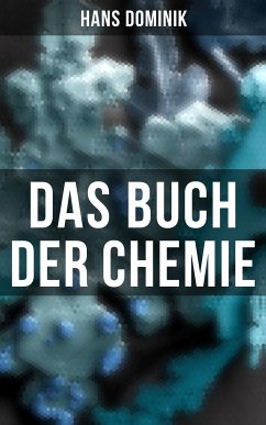 Das Buch der Chemie (eBook, ePUB) - Dominik, Hans