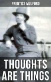 THOUGHTS ARE THINGS (eBook, ePUB)