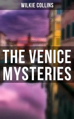 THE VENICE MYSTERIES (eBook, ePUB) - Collins, Wilkie