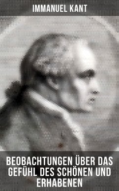 Immanuel Kant: Beobachtungen über das Gefühl des Schönen und Erhabenen (eBook, ePUB) - Kant, Immanuel