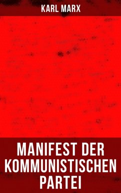 Karl Marx: Manifest der Kommunistischen Partei (eBook, ePUB) - Marx, Karl