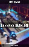 Lebensstrahlen: Science-Fiction-Roman (eBook, ePUB)