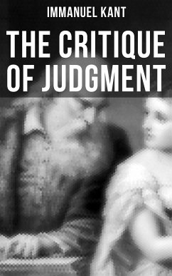 The Critique of Judgment (eBook, ePUB) - Kant, Immanuel