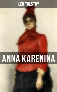 ANNA KARENINA (eBook, ePUB) - Tolstoy, Leo