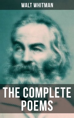 The Complete Poems of Walt Whitman (eBook, ePUB) - Whitman, Walt