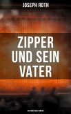 Zipper und sein Vater: Historischer Roman (eBook, ePUB)