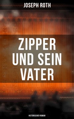 Zipper und sein Vater: Historischer Roman (eBook, ePUB) - Roth, Joseph