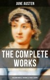 The Complete Works of Jane Austen (Including Novels, Personal Letters & Scraps) (eBook, ePUB)