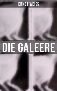 Die Galeere (eBook, ePUB) - Weiß, Ernst