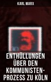 Enthüllungen über den Kommunisten-Prozeß zu Köln (eBook, ePUB)