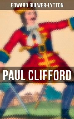 Paul Clifford (eBook, ePUB) - Bulwer-Lytton, Edward