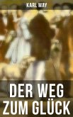 Der Weg zum Glück (eBook, ePUB)