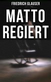 Matto regiert (eBook, ePUB)