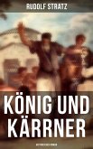 König und Kärrner: Historischer Roman (eBook, ePUB)