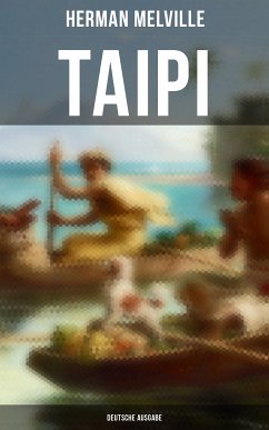 Taipi (Deutsche Ausgabe) (eBook, ePUB) - Melville, Herman