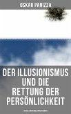 Der Illusionismus und die Rettung der Persönlichkeit: Skizze einer Weltanschauung (eBook, ePUB)