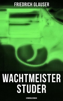 Wachtmeister Studer: Kriminalroman (eBook, ePUB) - Glauser, Friedrich