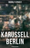Karussell Berlin: Historischer Roman (eBook, ePUB)