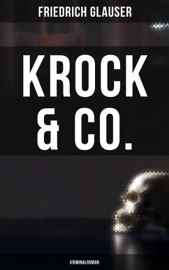 Krock & Co.: Kriminalroman (eBook, ePUB) - Glauser, Friedrich