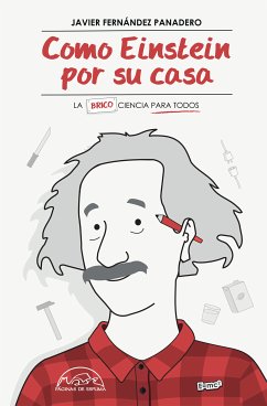 Como Einstein por su casa (eBook, ePUB) - Fernández Panadero, Javier